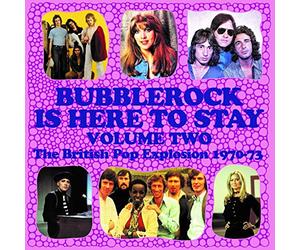 Various Artists - Bubblerock Is Here To Stay Volume 2 - The British Pop Explosion 1970-73 Capacity Wallet)