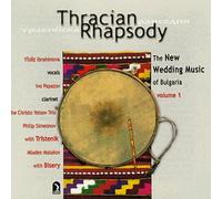 Various Artists - Bulgarian Wedding Music 1: Thracian Rhapsody