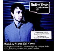 Various Artists - Bullet Train Vol 1 - Mixed by Marco Del Horno