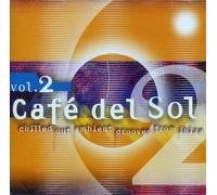 Various Artists Cafe Del Sol: Chilled Out Ambient Grooves from Ibiza - Volu (CD)