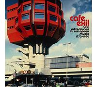 Varios - Café Exil. New Adventures In European Music 1972-1980