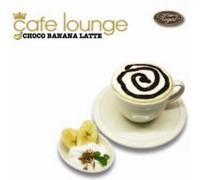 Various Artists - Cafe Lounge Royal Chocolate Ba