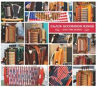 Various Artists - Cajun Accordion Kings (And The Queen)
