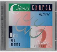 Various Artists - Calvary Chapel Misic Praise 2