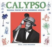 Various Artists - Calypso, Musical Poetry In The Caribbean 1955-69