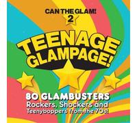 Various - TEENAGE GLAMPAGE - CAN THE GLAM 2 - 4CD CLAMSHELL BOX SET