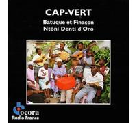Various Artists - Cap- Vert : Batuque et Finaçon, Ntoni Denti d'Oro