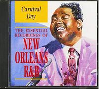 Various Artists - Carnival Day: the Essential Recordings of New Orleans R&B