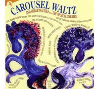 Various Artists - Carousel Waltz & Other Waltzes Musical Theatre