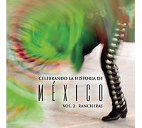 Various Artists - Celebrando La Historia De Mexico 2