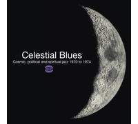 Various Artists Celestial Blues: Cosmic, Political and Spiritual Jazz 19 (Vinyl)