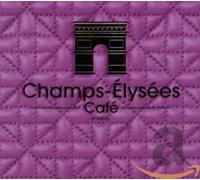 Various Artists - Champs Elysee Cafe