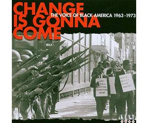 Various Artists - Change Is Gonna Come: The Voice Of Black America 1963-1973