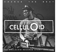 VARIOUS ARTISTS - CHANGE THE BEAT - THE CELLULOID RECORDS STORY 1980-1987