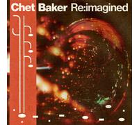 Chet Baker Re:imagined - Vinilo