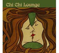 Various Artists - Chi Chi Lounge