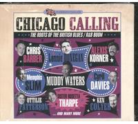 Various Artists - Chicago Calling - The Roots Of The British Blues /R&B Boom