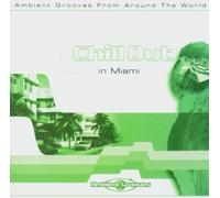 Various Artists - Chill Out in Miami