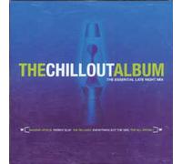 Chillout Album 1-The essential Late Night Mix (1999) - The Chill Out Album Vol.1: a Late Night Mix