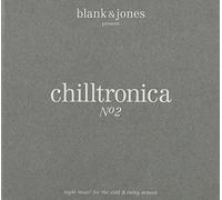 Various Artists - Chilltronica No. 2 - Presented By Blank & Jones