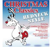 Various Artists - Christmas Classics: Redneck Style