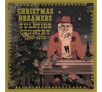 Varios artistas – Christmas Dreamers: Yuletide Country (1960-1972) – Vinilo