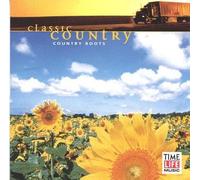 Various Artists - Classic Country: Country Roots