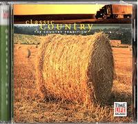 Various Artists - Classic Country: Country Tradition