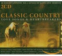 Various Artists - Classic Country Love Songs & Heartbreakers