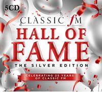 Various Artists - Classic FM Hall Of Fame The Silver Edition