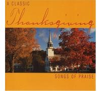VARIOUS ARTISTS Classic Thanksgiving: Songs of Praise / V (CD) (Importación USA)