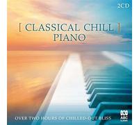 Various Artists - Classical Chill: Piano