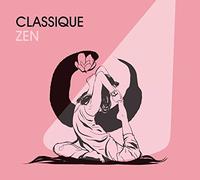 Various Artists - Classique Zen -Digi-