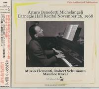 VARIOUS ARTISTS - Clementi Piano Sonata In C Op.7. Schumann Faschingsschwank Aus Wien Op.26. Ravel Valses No