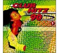 Various Artists - Club Hitz of the 90's 1