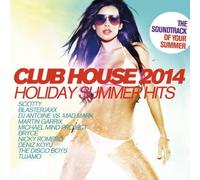 Various Artists - Club House 2014/Holiday S