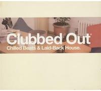 Various Artists - Clubbed Out