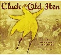 Varios Artistas – Cluck Old Hen: A Barnyard Serenade