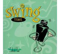Various Artists - Cocktail Hour: Swing Time