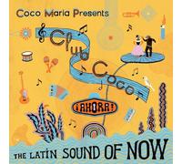 Various artists - Coco Maria Presents Club Cobo ¡ahora The Latin Sound of Now