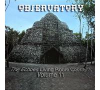 Various Artists - Concerts : Vol. 11-Observatory: The Echoes Living Room Concer