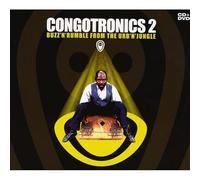 Various Artists - Congotronics 2: Buzz 'n' Rumble From The Urb 'n' Jungle