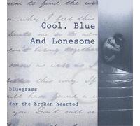 Various Artists Cool, Blue and Lonesome: Bluegrass for th (CD) (Importación USA)