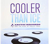 Varios - Cooler Than Ice: Arctic Records And The Rise Of Philly Soul