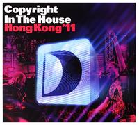 Various Artists - Copyright In The House: Hong Kong '11