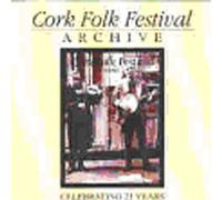 Various Artists - Cork Folk Festival Archive 21 Years