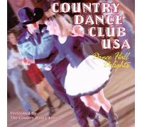 Various Artists - Country Dance Club Usa: Dance Hall Delights