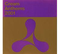 Various Artists - Cream Anthems 2001