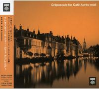 Various Artists - Crepuscule for Cafe Apres-Midi / Various
