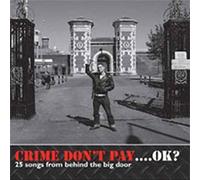 Various Artists - Crime Don'T Pay...Ok?